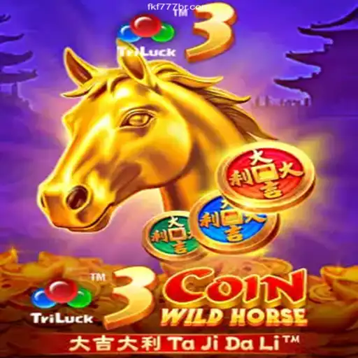 3CoinWildHorse: An Exciting Gaming Adventure Awaiting at FKF777.com Cassino Online