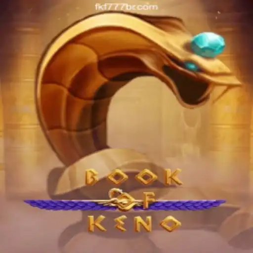 Discover the Excitement of BookOfKeno at FKF777.com Cassino Online: Entretenimento e Grandes Prêmios