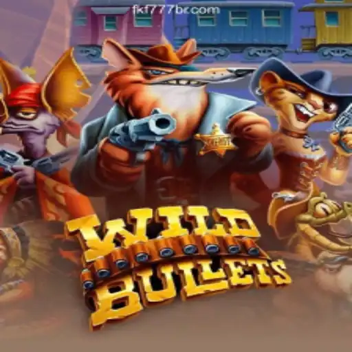 WildBullets: An Exciting Adventure in the World of FKF777.com Cassino Online