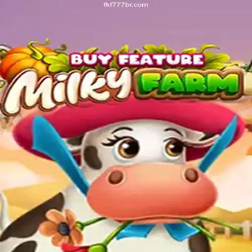 Exploring MilkyFarmBuyFeature: The New Wave in Online Gaming at FKF777.com